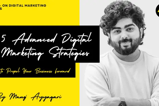 5 Advanced Digital Marketing Strategies to Propel Your Business Forward
