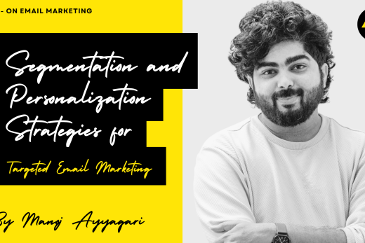 Segmentation and Personalization Strategies for Targeted Email Marketing